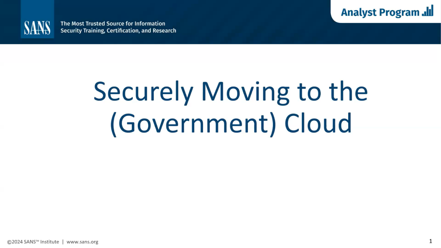 SANS Webinar: Securely Moving to the (Government) Cloud | Knowledge Hub ...
