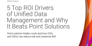 5_Top_ROI_Drivers_of_Unified_Data_Management_and_Why_It_Beats_Point_Solutions-UK-ENG