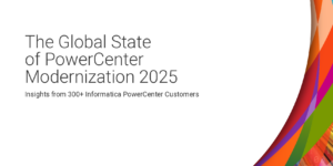 The_Global_State_of_PowerCenter_Modernization_2025