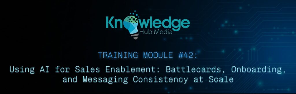 Banner image for Knowledge Hub Media AI Training Module on using AI for sales enablement.