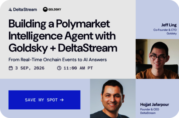 Webinar Registration Confirmed for "Building a Polymarket Intelligence Agent with Goldsky + DeltaStream"